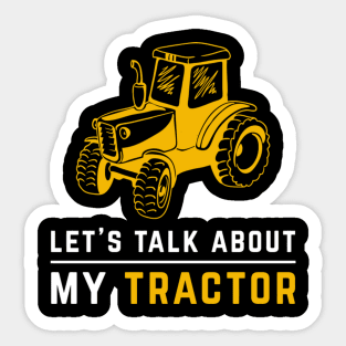 Tractor For Tractor Owners Or Farmers Sticker